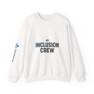 Inclusion Crewneck Sweatshirt, Inclusive Fashion, Unisex Apparel, Motivational Sweatshirt, Thoughtful Gift, Everyday Wear