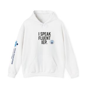 Fluent IEP Hoodie - Cozy Autism Awareness Sweatshirt, Unisex Sweatshirt for Special Education, Teachers Gift, Everyday Wear