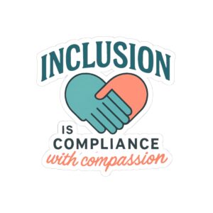 Inclusive Compassion Kiss-Cut Stickers, LGBTQ Pride Decals, Diversity Awareness Stickers, Empowerment Gifts, Laptop Decor